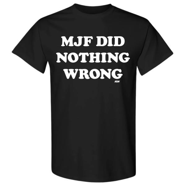 MJF  Did Nothing Wrong AEW Official TShirt Unisex T-Shirt XXXXL