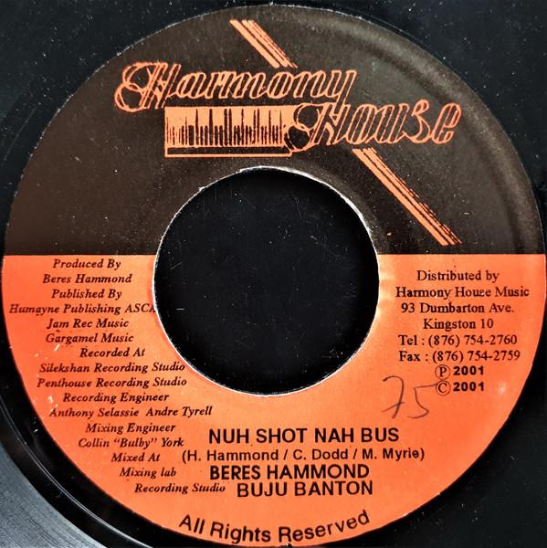 7inch Record BERES HAMMOND / BUJU BANTON - Nuh Shot Nah Bus none Harmony House 2001 Jamaica Reggae, Ska & Dub Used