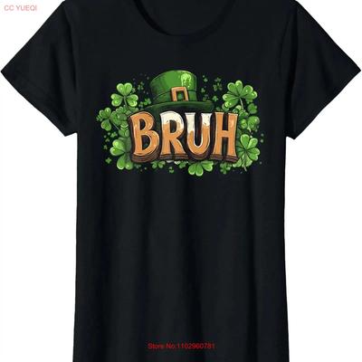 Bruh Meme Funny Saint Patricks Day Party Leprechaun Ladies Crewneck T Shirt Vintage Homme Slightly Casual Soft
