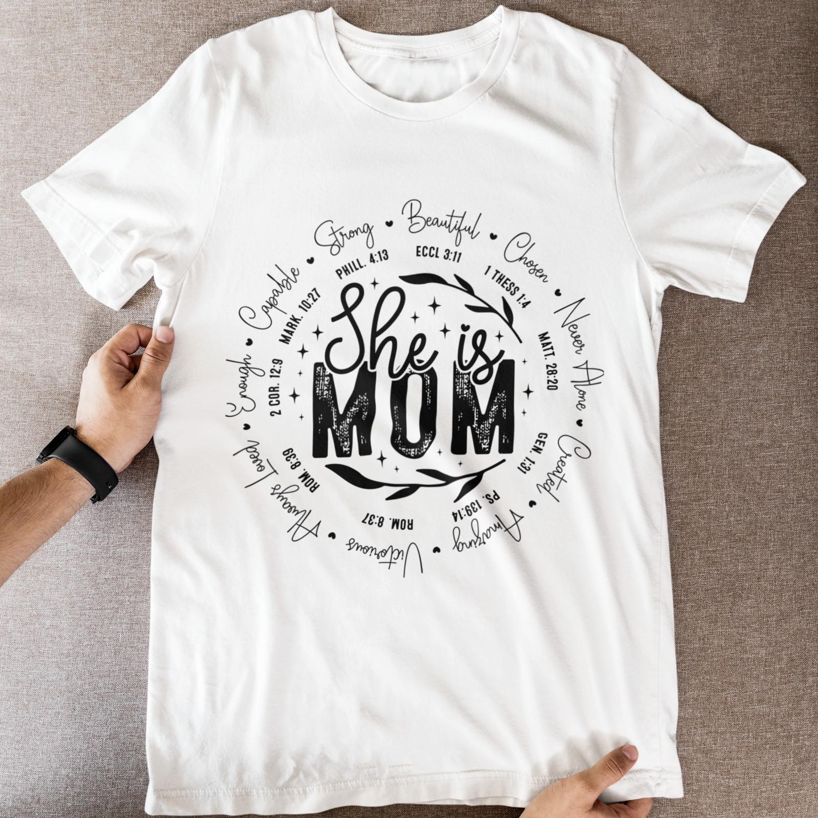 She Is Mom Christian T-Shirt Bible Verse Faith Scripture Mom Gift S