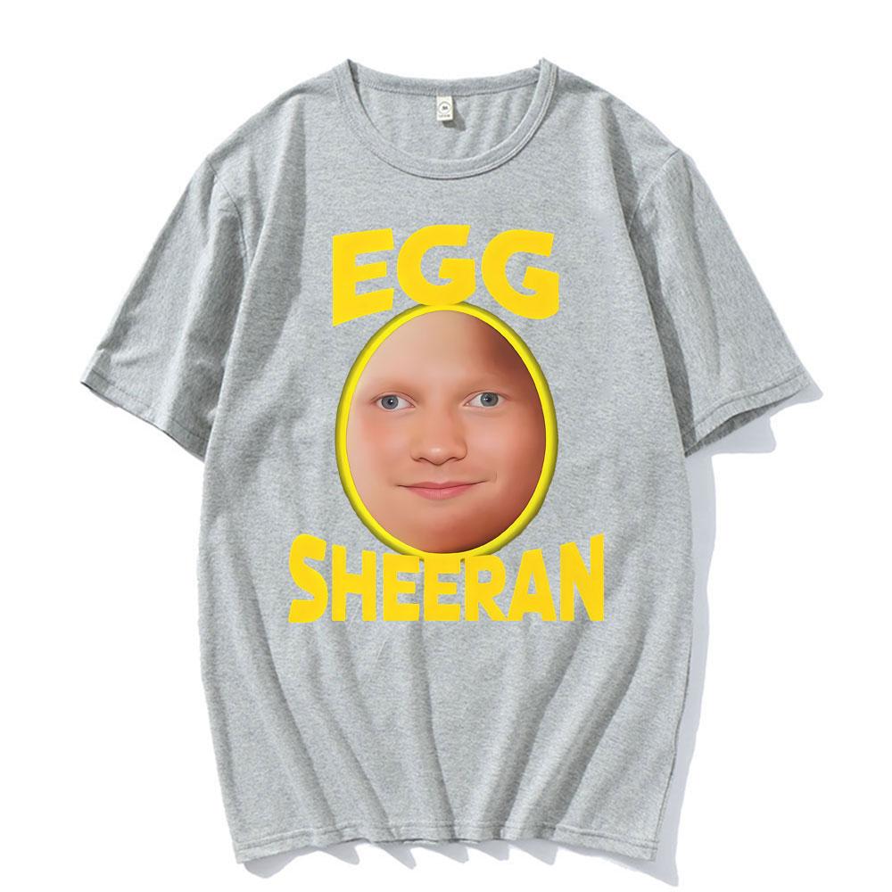 

Funny Ed Sheeran Egg Fan Pattern Tshirt Summer Mens Womens Gothic Super Humorous Cotton Tshirt Street Wear 4XL