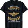 NEW LIMITED Us Naval Aviation I Own It Forever The Title Great Tee T-Shirt S-3XL Unisex T-Shirt