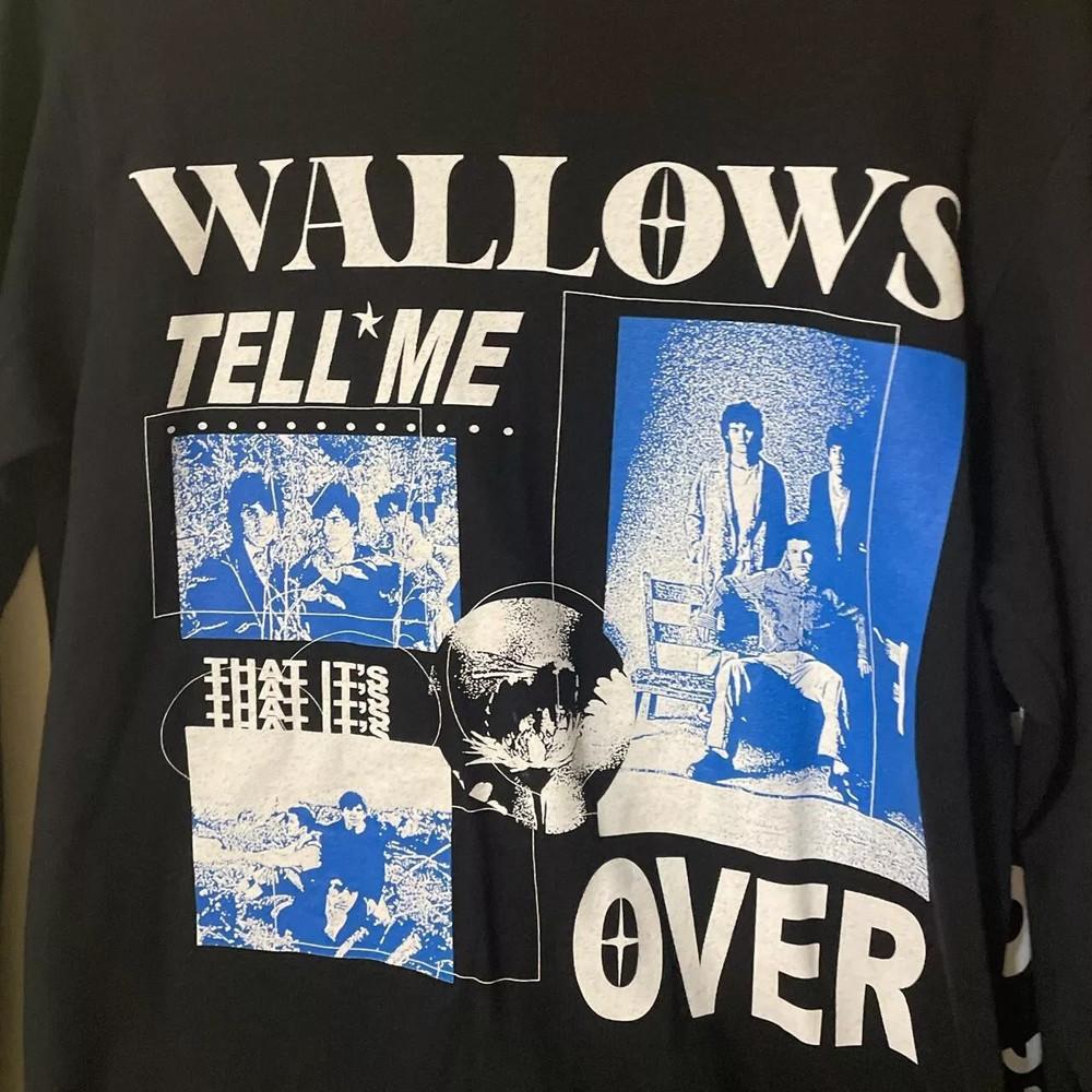 Wallows Band tell me that it’s over tour T SHIRT FULL SIZE S-5XL Unisex T-Shirt M