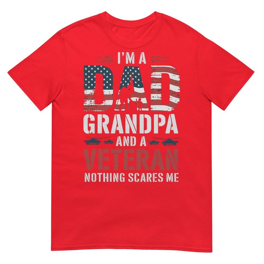 Im A Dad Grandpa And Veteran Fathers Day Birthday Tshirt S