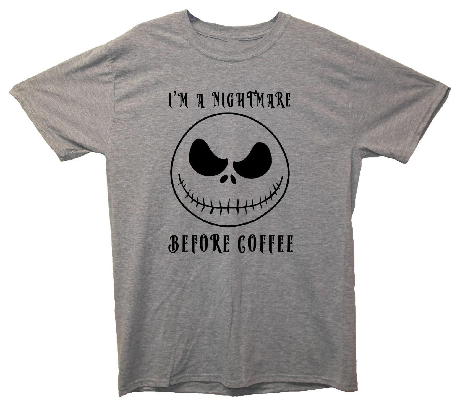I m A Nightmare Before Coffee Funny Printed T-Shirt (Jack Skellington Inspired) 3XL