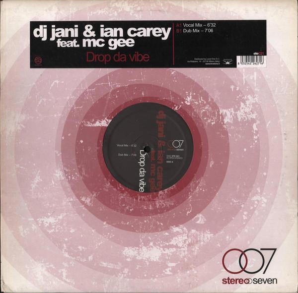 

12inch Record DJ JANI & IAN CAREY, MC GEE - Drop Da Vibe STE021 Stereoseven 2004 Italy Dance & Electronica Used