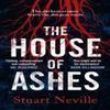 The House of Ashes by Stuart Neville Paperback Book 9781838775339