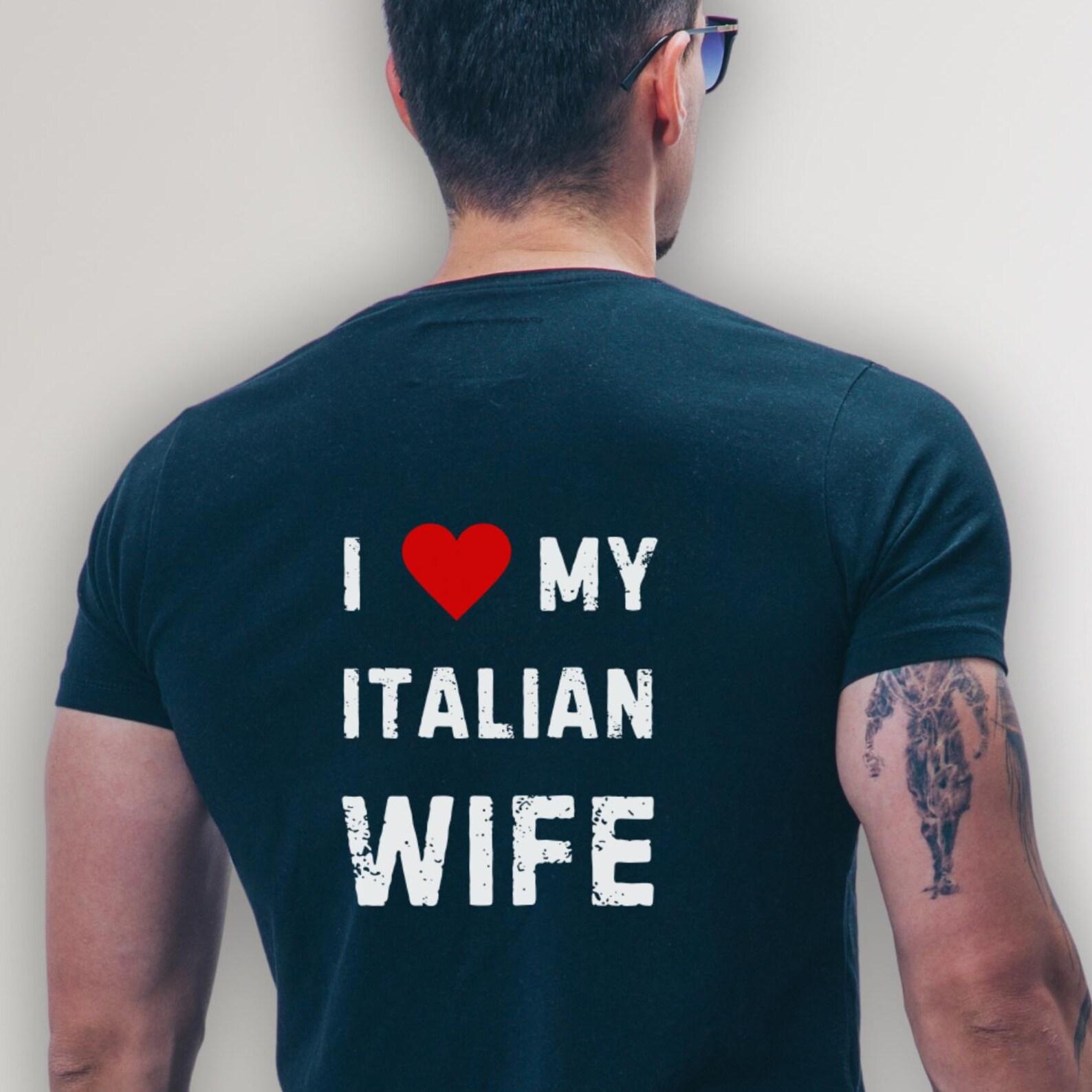 I Love My Italian Wife Comfort Colors T-Shirt, Funny Unisex Saying Shirt, Birthday, Anniversary, Christmas Gift For Husband, From Wife, Xmas S
