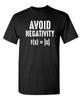 Avoid Negativity F(x)=|x| Sarcastic Humor Graphic Novelty Funny T Shirt