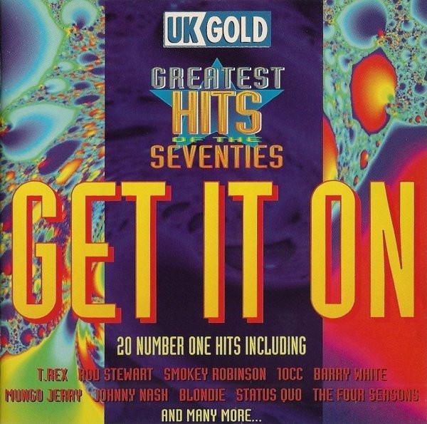 CD VARIOUS - Get It on: Greatest Hits of the 197 AHLCD12 The Hit Label 1993 UK Rock Used
