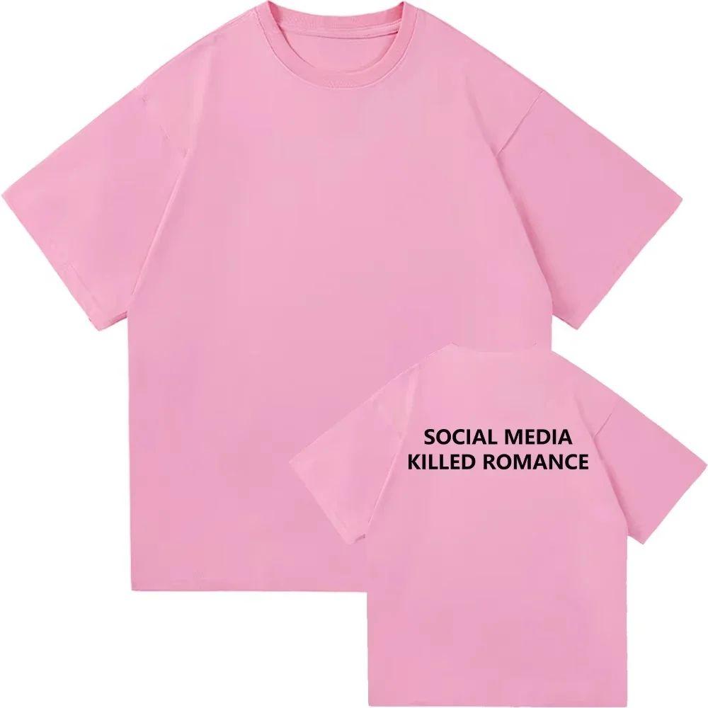Summer Social Media Killed Romance fashion print T Shirt Cotton Tees Aesthetic Valentine's T-Shirt Unisex High Quality Y2k Tops