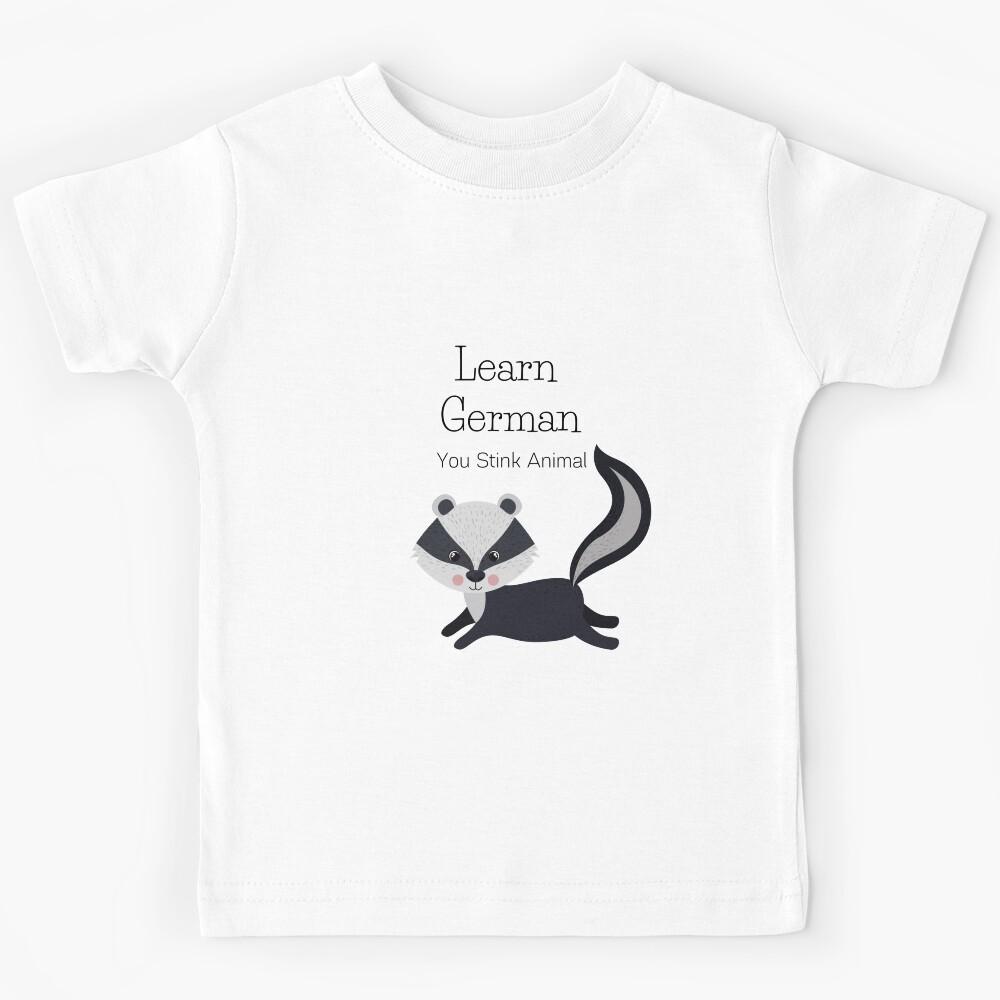 Learn German You Stink Animal Funny Skunk Stinktier Kids T-Shirt 100