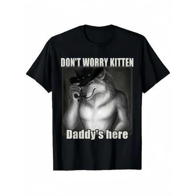 Tailles européennes Homme "Ne t'inquiète pas Petit Chat Papa est là" Chapeau de Cowboy Loup Alpha T-shirt Humoristique