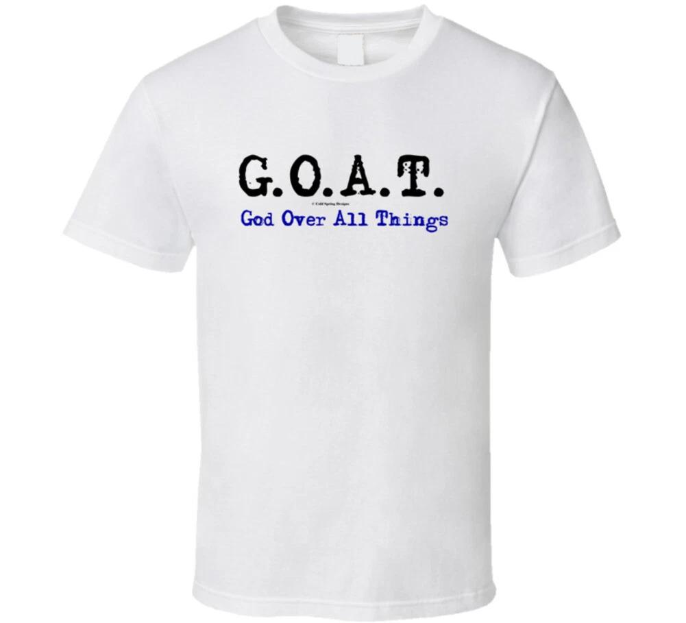 

Goat God Over All Things Christian Jesus Shirt Revival Gift T Shirt 4XL