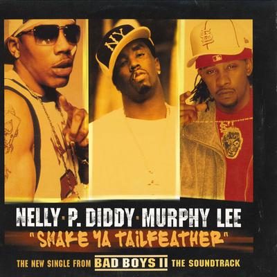 12inch Record P. DIDDY, NELLY, MURPHY LEE - Shake Ya Tailfeather / Girl I'm A B MCST40337 BAD BOY 2003 Europe Rap & Hip-Hop/R&B Used