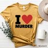 I Love Murder Mysteries T Shirt Sweat