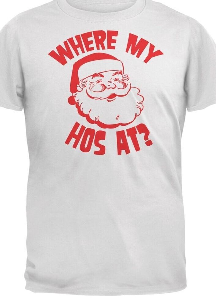 Where s my Ho s at funny Santa T shirt tee S
