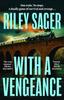 With a Vengeance by Riley Sager Hardback Book 9781399742078