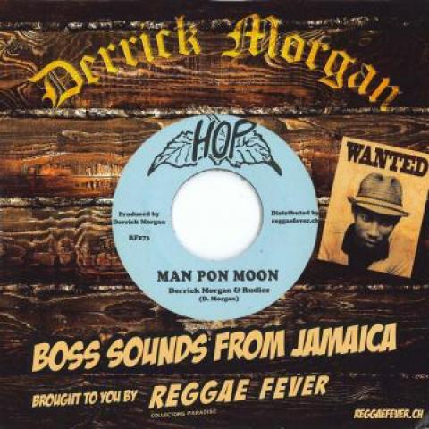 7inch Record DERRICK MORGAN / CLAN - Man Pon Moon / Copycats RF273 Hop/Reggae Feve 1969 Europe Reggae, Ska & Dub