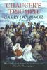 Chaucers Triumph par Garry OConnor Livre à couverture rigide 9780955376801