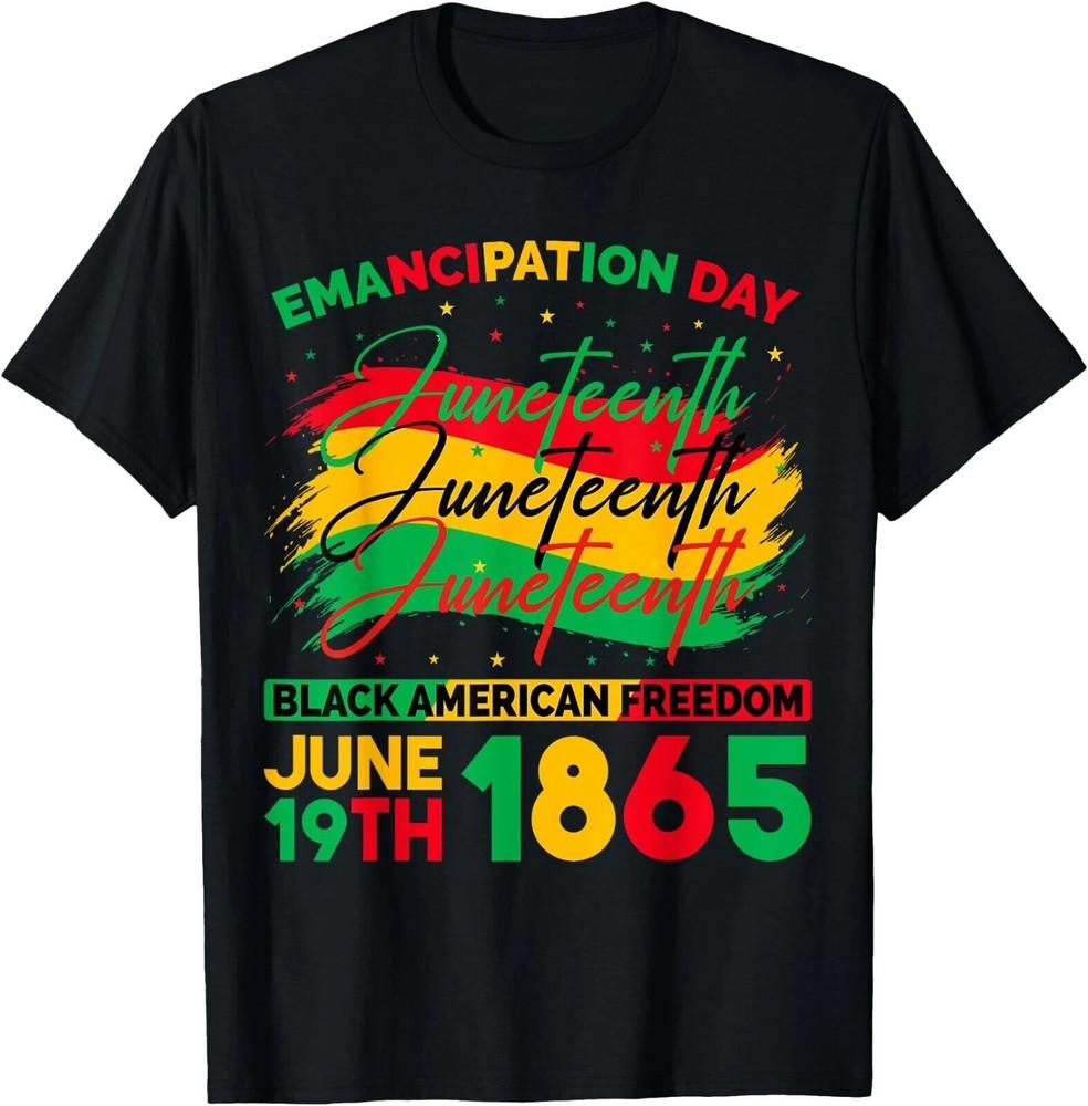 Juneteenth Black American Feedom 1865 Juneteenth Men Women T-Shirt , UNISEX Tee Unisex T-Shirt S