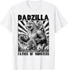 Dadzilla Father of Monsters Funny Dad T-Shirt