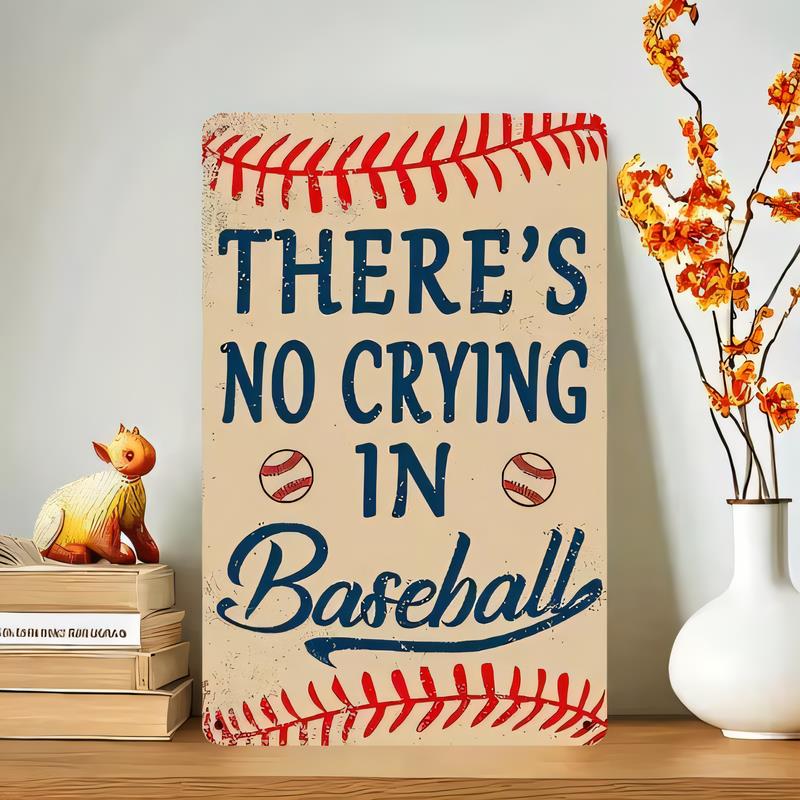 Tin Sign Baseball Theres No Crying In Baseball Vintage Sports Wall Decor Metal Poster for Man Cave Bar Garage Office Home Dcor