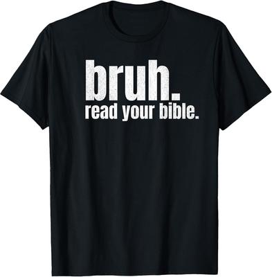 Bruh Meme Lisez Votre Bible Dieu Drôle T-Shirt Chrétien Moderne Église