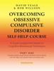 The Overcoming Obsessive Compulsive Disorder : Self-help Course In 3 Volumes Book