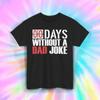 Zero Days Without A Dad Joke Shirt Funny Countdown Humor Tee S-5XL