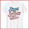 Stars Stripes And Equal Rights 4th Of July Women's Rights White Cotton T-Shirt