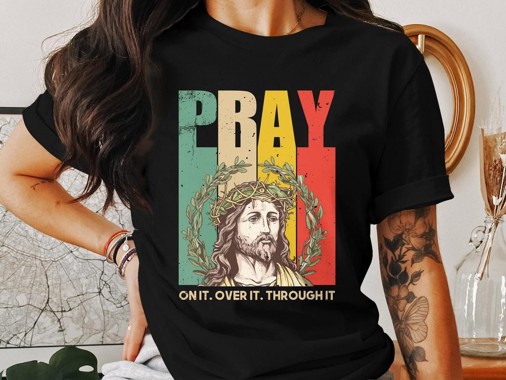 Pray On It T-Shirt, Jesus God Christian Shirt, Faith Religious Tee, Inspirational Christianity Clothing, Trendy Religious Graphic Tee