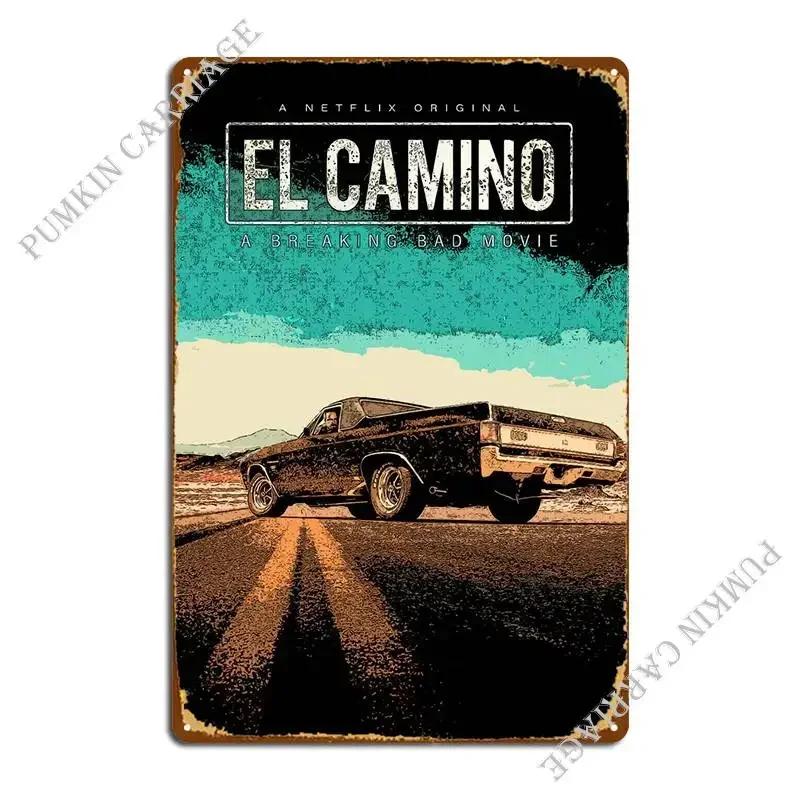 El Camino Metal Signs Cinema Party Character Vintage Create Tin Sign Poster 20x30cm（7.8x11.8inch）