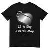 22 A Day Is 22 Too Unisexy Veterans Suicide Awareness Ptsd Tshirt