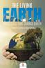 Cartea The Living Earth : Processes That Change Earth Children's Science & Nature Books
