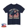 Rodeo Cowboy T-shirt, This Ain't My First Rodeo American Flag Horse Riding Shirt