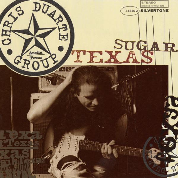 

CD CHRIS DUARTE GROUP Texas Sugar Strat Magik 01241415462 Silvertone Reco 1994 Канада Рок Б/у