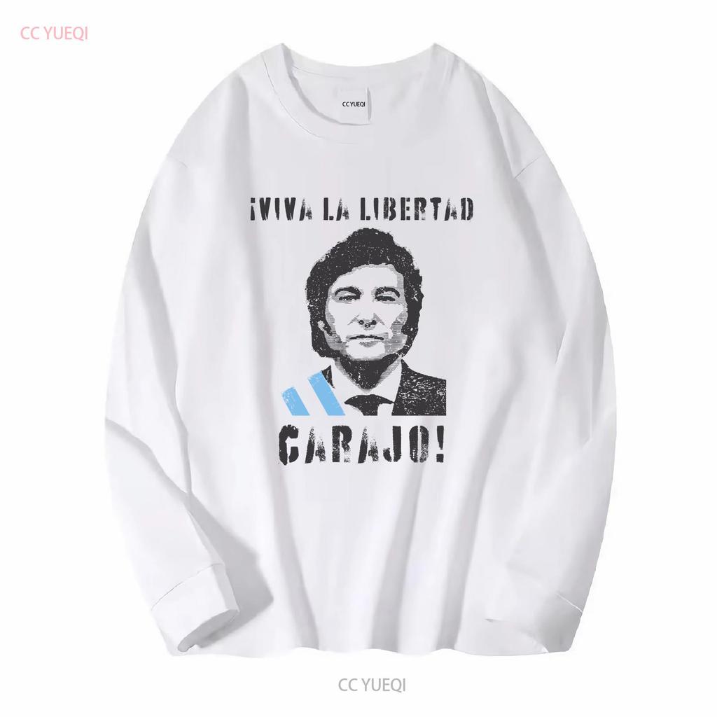 Javier Milei Viva La Libertad Carajo T Shirt Political Argentina Long Or Short Sleeves Vintage Washed Versatile Slightly