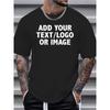 ADD YOUR TEXT/LOGO OR IMAGE Print Short Sleeve Tees For Men, Casual Quick Drying Breathable T-Shirt