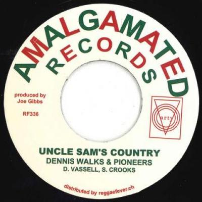 7inch Record DENNIS WALKS, PIONEERS / HIPPY BOYS - Uncle Sam's Country / Hippys Are He RF336 Amalgamated/Reg 2021 Europe Reggae, Ska & Dub Used