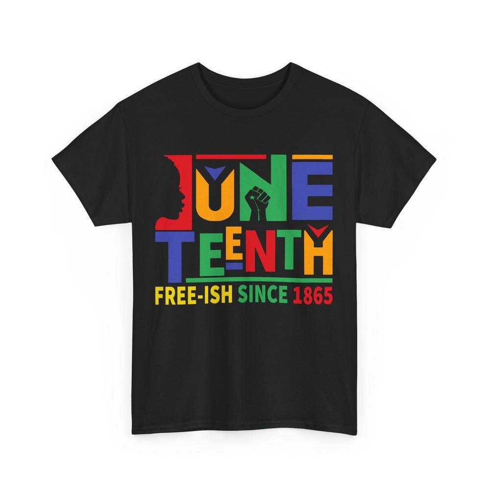 

Juneteenth Free Ish Since 1865 T-Shirt, June 19th Celebration Freedom Shirt 2XL