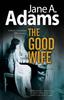 The Good Wife by Jane A. Adams Hardback Book 9781780291925