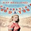 Coronation Day by Kay Brellend Paperback Book 9780007460182