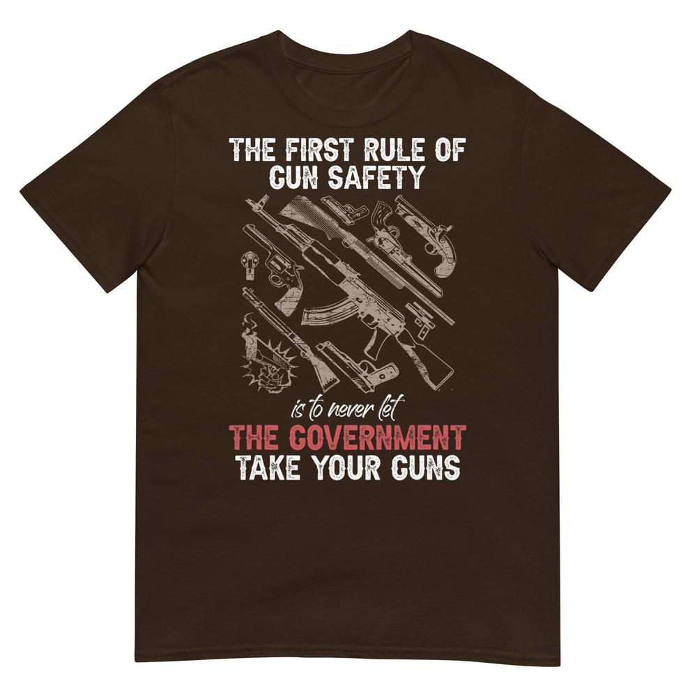 First Rule Of Gun Safety Funny Governunisext Tshirt