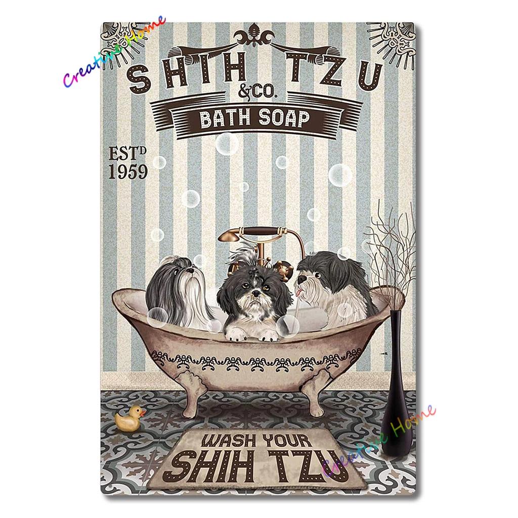 Dog Metal Tin Sign Shih Tzu Co. Bath Soap Wash Your Paws Printed Poster Bathroom Toilet Living Room Home Art Wall Decor 8X12inch