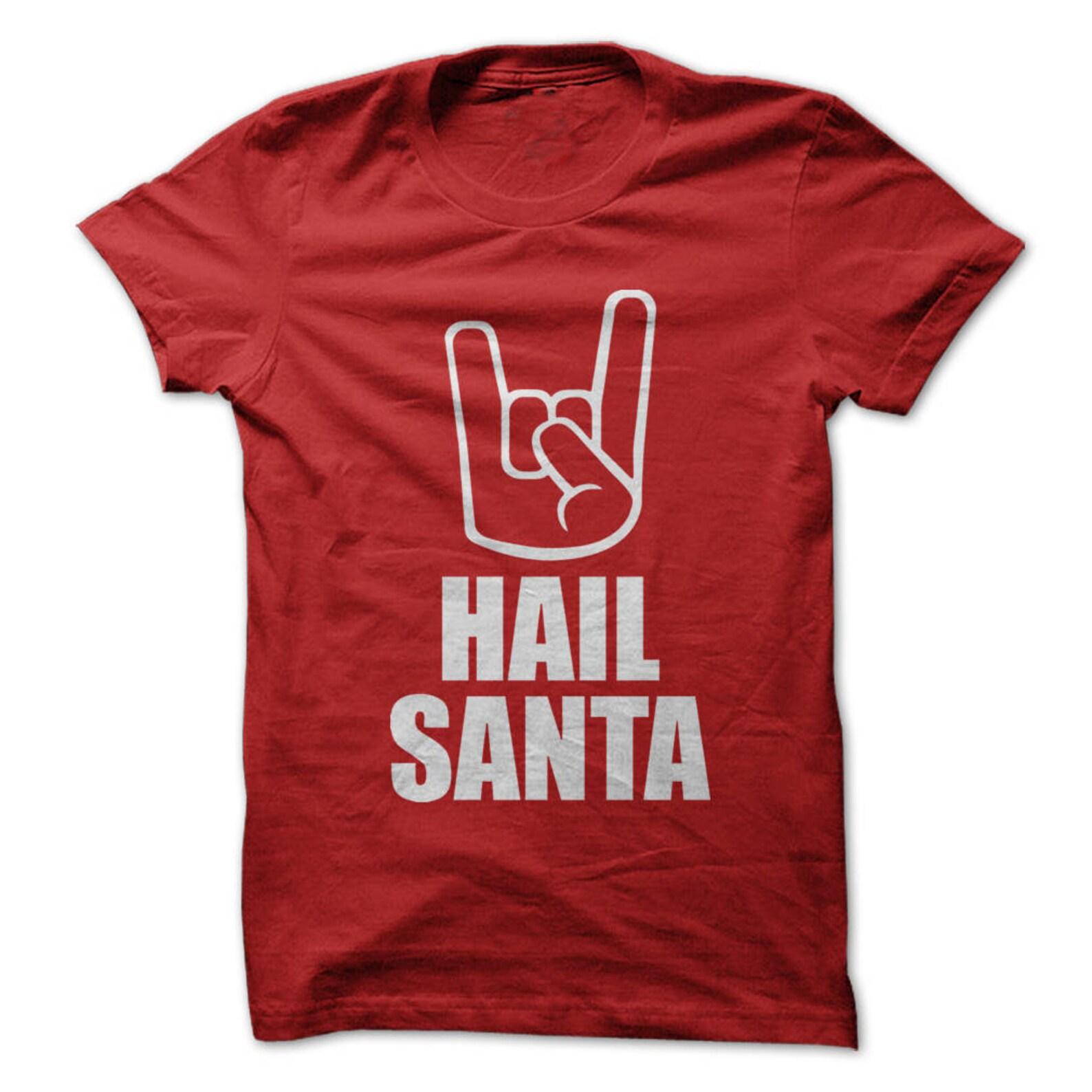 Hail Santa T-Shirt Design - Perfect for the Holiday Season! S