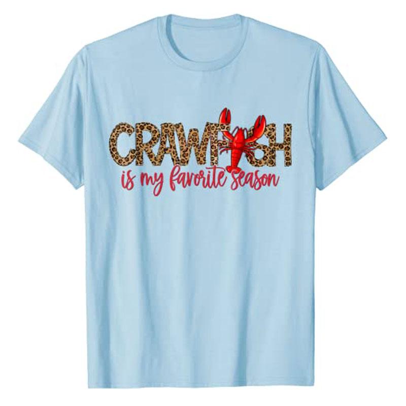 Crawfish Is My Favorite Season Leopard Cajun Lobster 2026 TShirt Graphic Tee Tops Novelty Gifts Y2k Foodie Streetwear Clothing