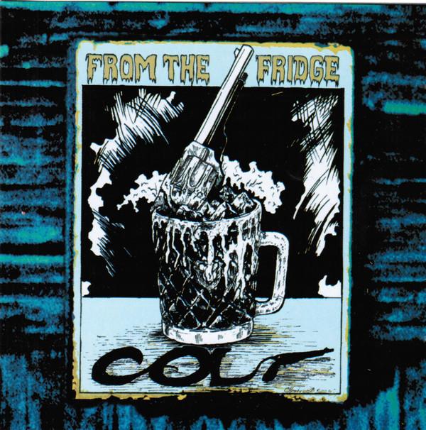 

CD COLT - From the Fridge 21011 Wydawnictwo 21 2002 Poland Rock Used
