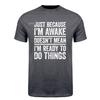 Im Awake But Not Ready T Shirt Humor Graphic Tee Adult Gift Funny Lazy Life Worker Sarcastic Coffee Lover Tshirt HJ157