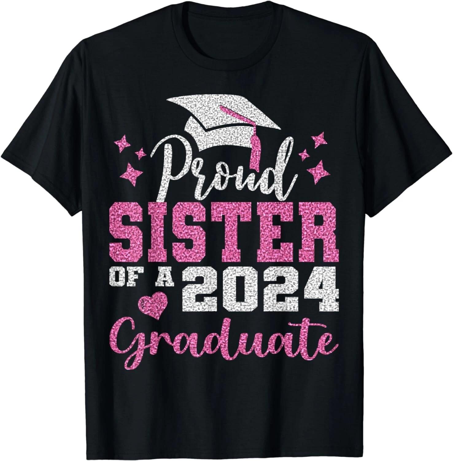 

Super Proud Sister of 2024 Graduate Awesome Family College Gift Unisex T-Shirt XL